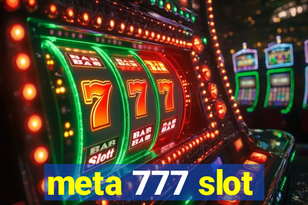 meta 777 slot