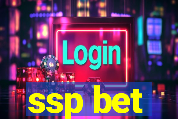 ssp bet