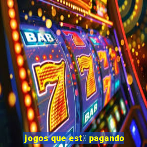 jogos que est谩 pagando