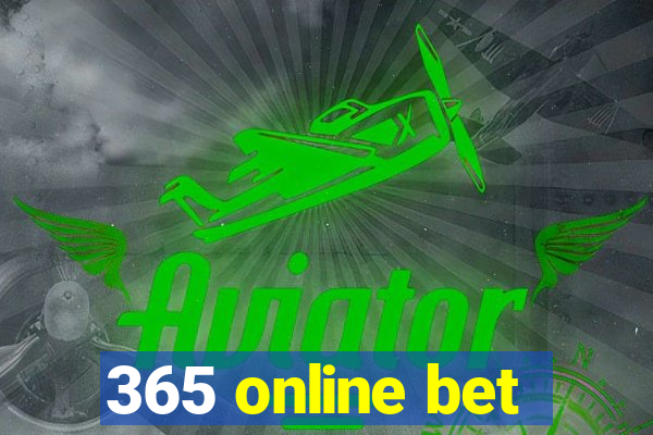 365 online bet