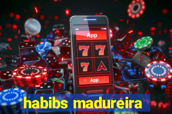 habibs madureira