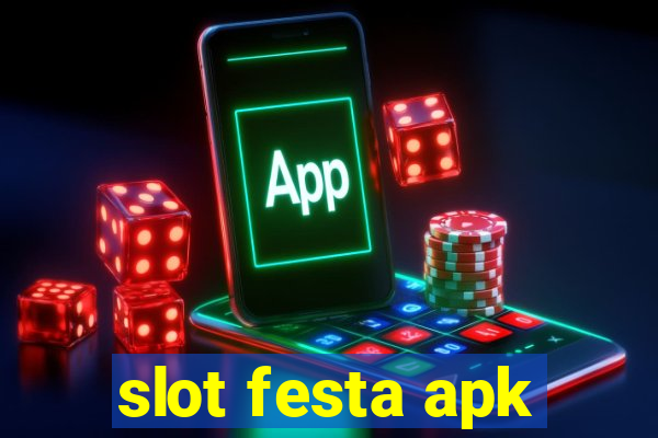 slot festa apk