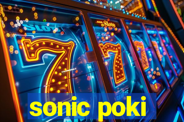 sonic poki