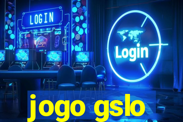 jogo gslo