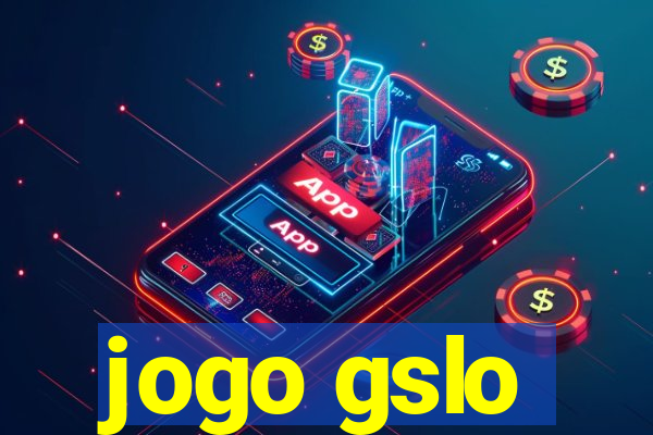 jogo gslo