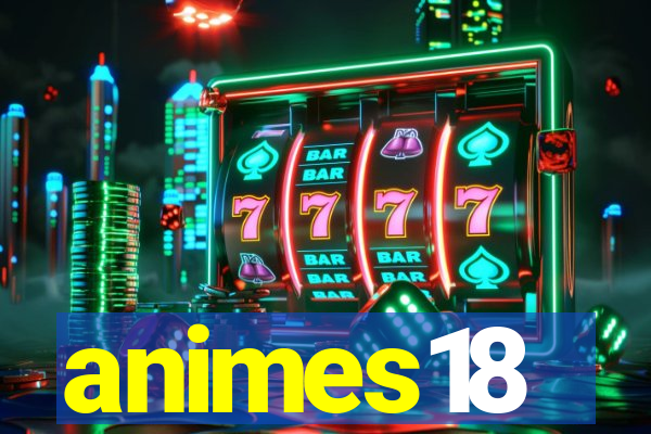 animes18