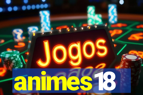 animes18