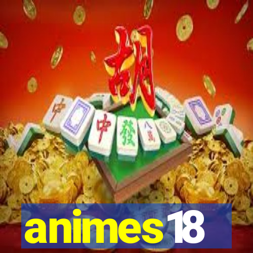 animes18