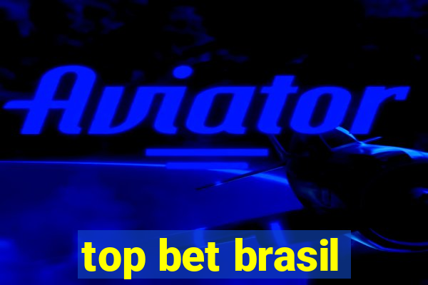 top bet brasil