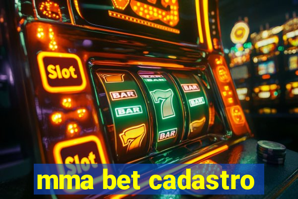 mma bet cadastro