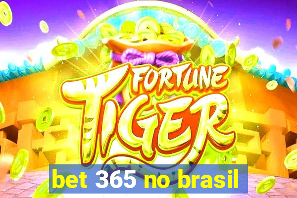 bet 365 no brasil