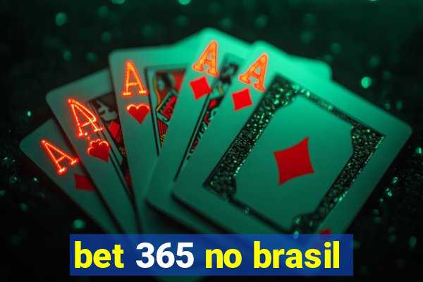 bet 365 no brasil