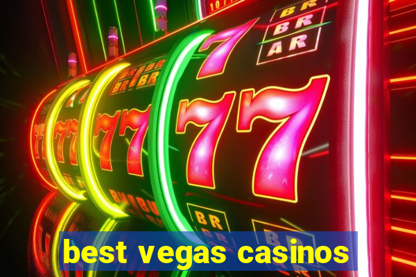 best vegas casinos