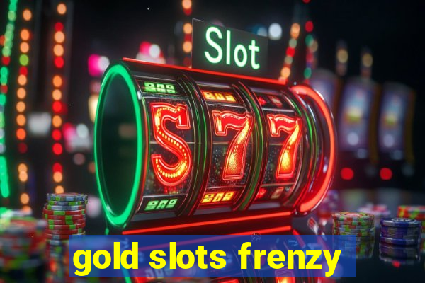 gold slots frenzy