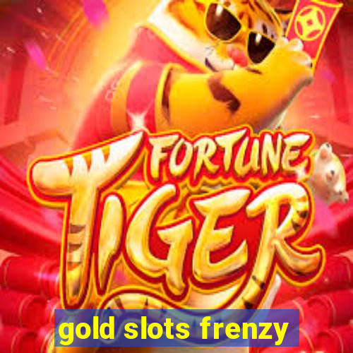 gold slots frenzy