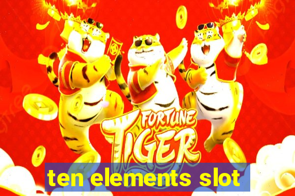 ten elements slot