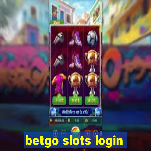 betgo slots login