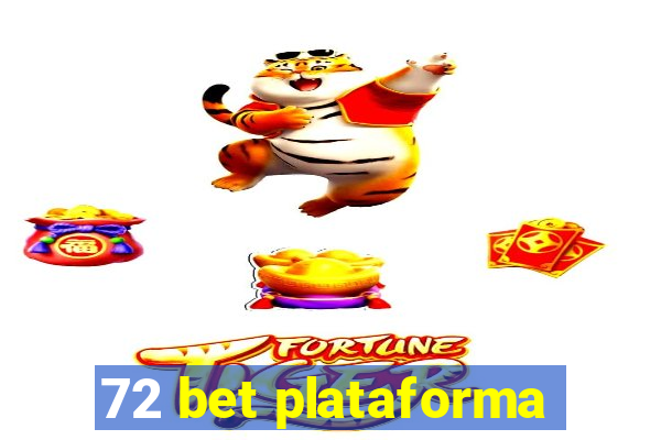 72 bet plataforma