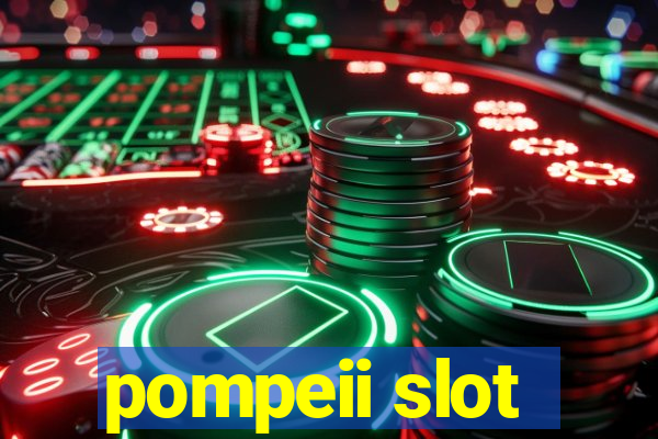 pompeii slot