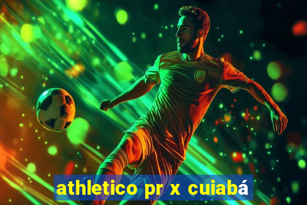 athletico pr x cuiabá