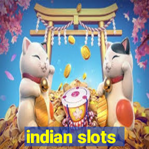 indian slots