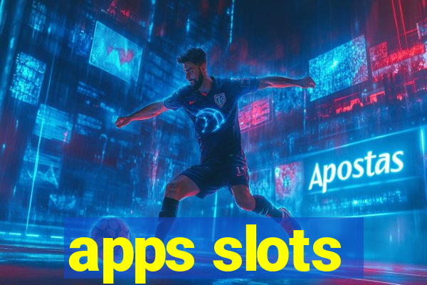 apps slots