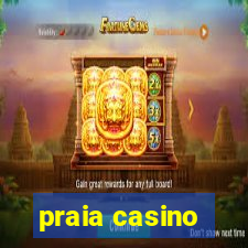 praia casino