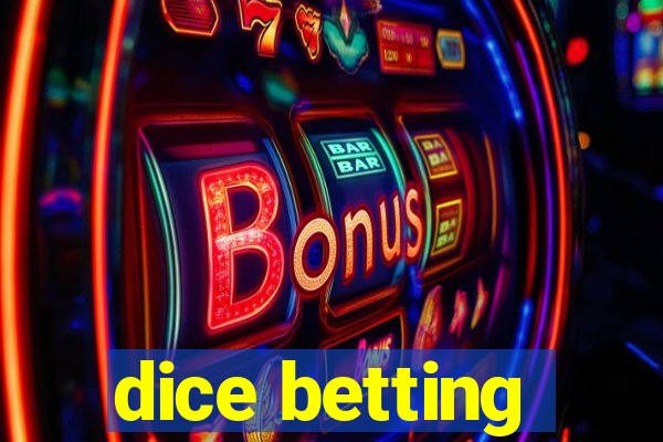 dice betting