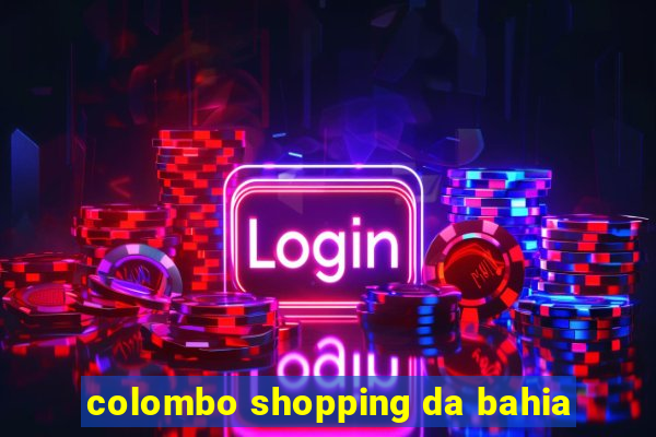 colombo shopping da bahia