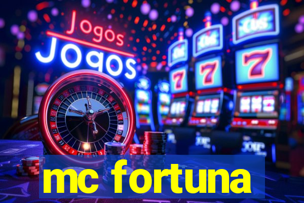 mc fortuna