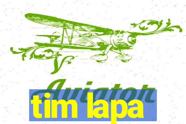 tim lapa