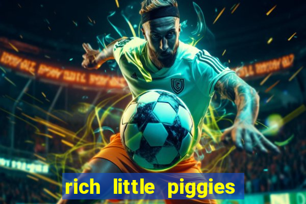 rich little piggies slot machine