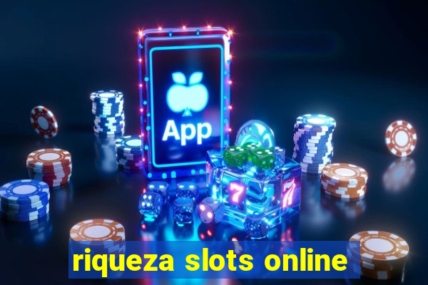 riqueza slots online