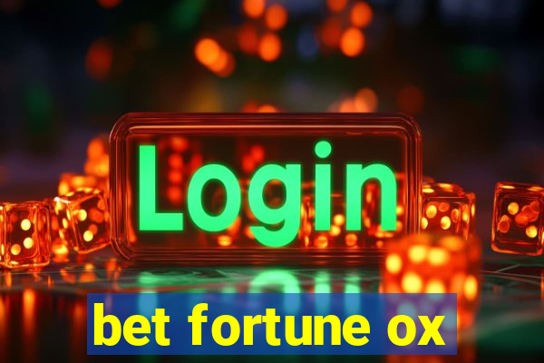 bet fortune ox