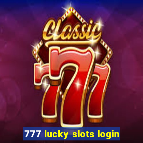 777 lucky slots login