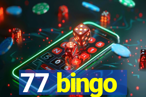 77 bingo