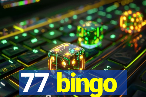 77 bingo