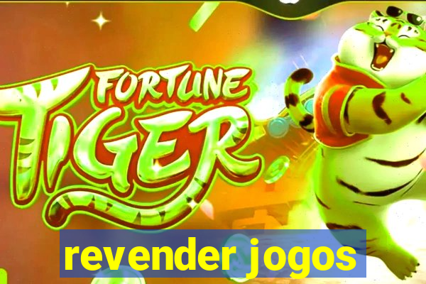 revender jogos