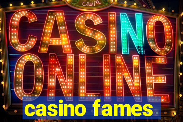 casino fames