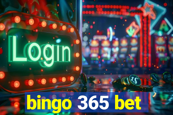 bingo 365 bet