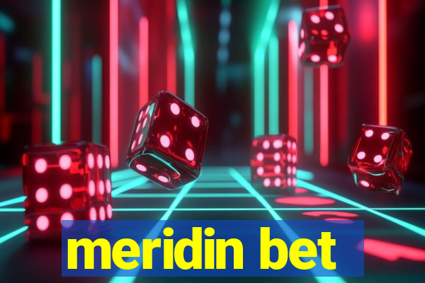 meridin bet