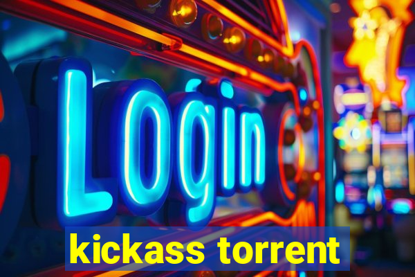 kickass torrent