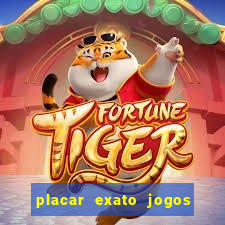 placar exato jogos de hoje