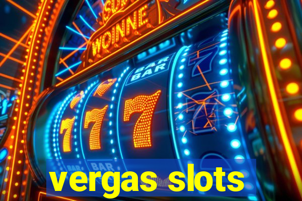 vergas slots