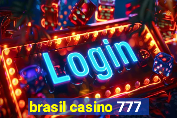 brasil casino 777