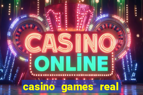 casino games real money online