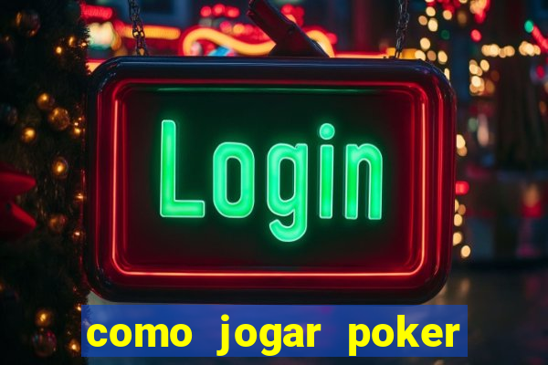 como jogar poker no sportingbet