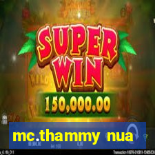 mc.thammy nua