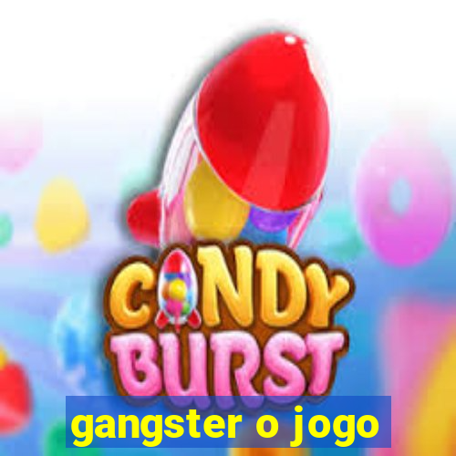 gangster o jogo