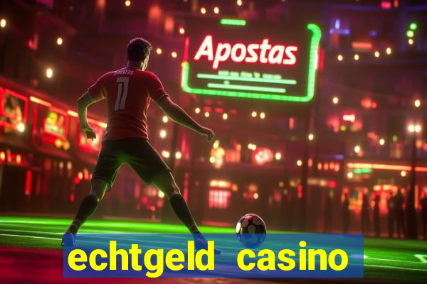 echtgeld casino ohne anmeldung